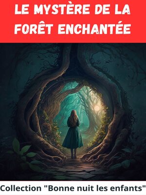 cover image of Le mystère de la forêt enchantée